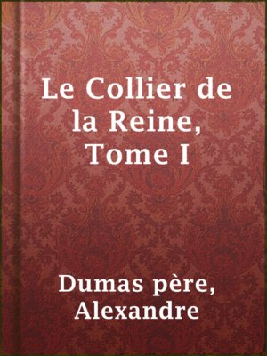 cover image of Le Collier de la Reine, Tome I